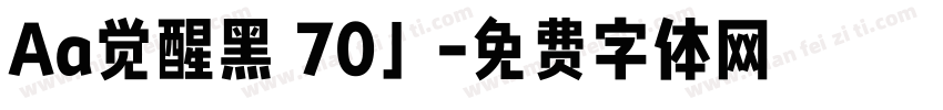 Aa觉醒黑 70」字体转换